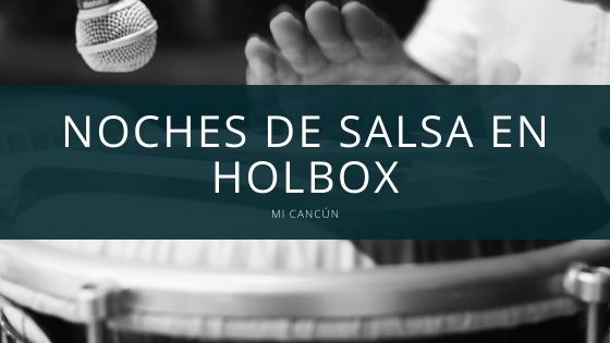 noches de salsa en holbox